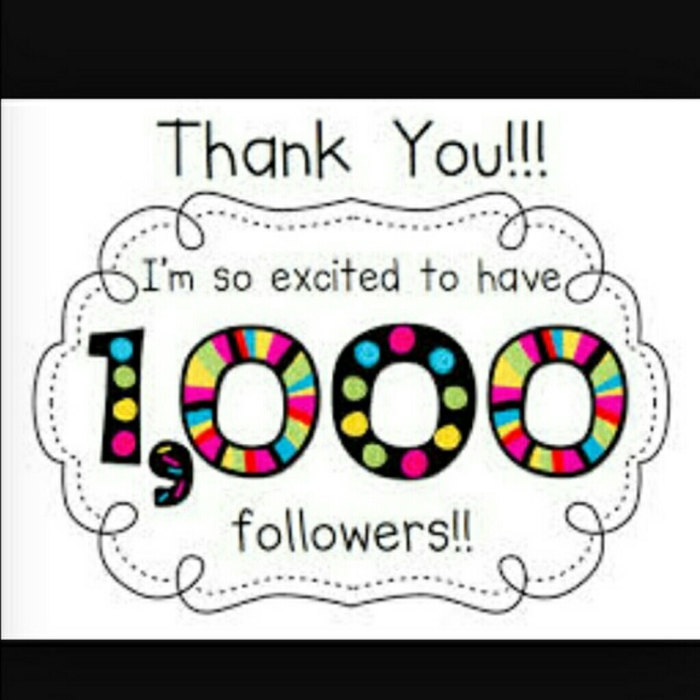 1,000 Followers!